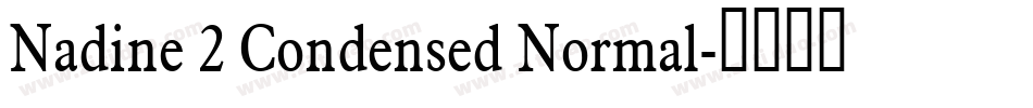 Nadine 2 Condensed Normal字体转换